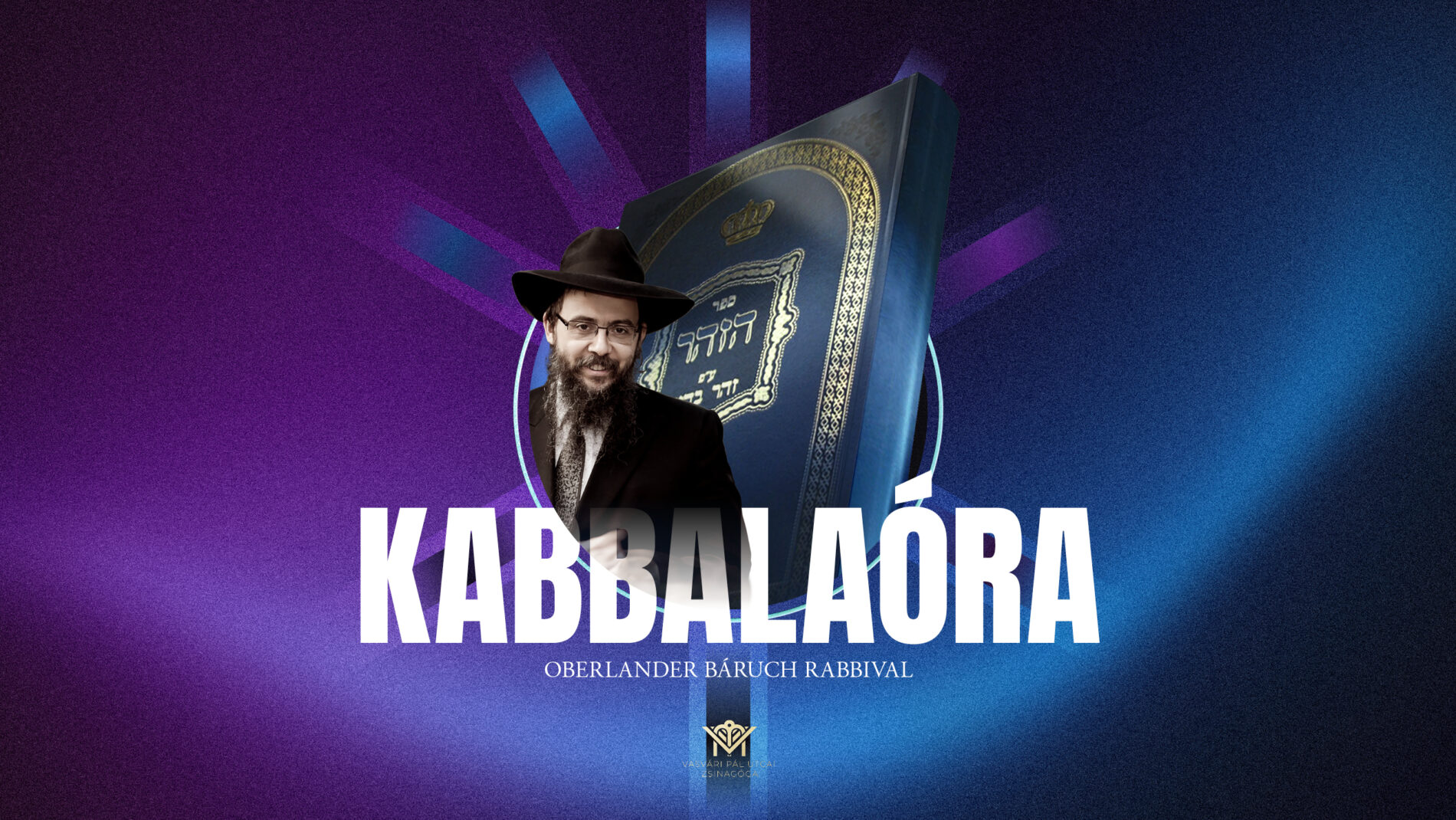 Kabbalaóra Oberlander Baruch rabbival