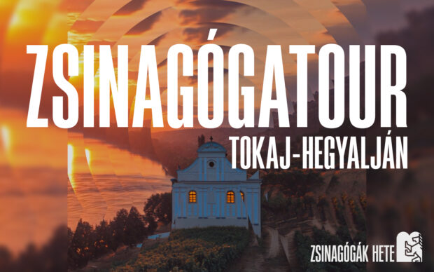 Zsinagógatour Tokaj-hegyalján