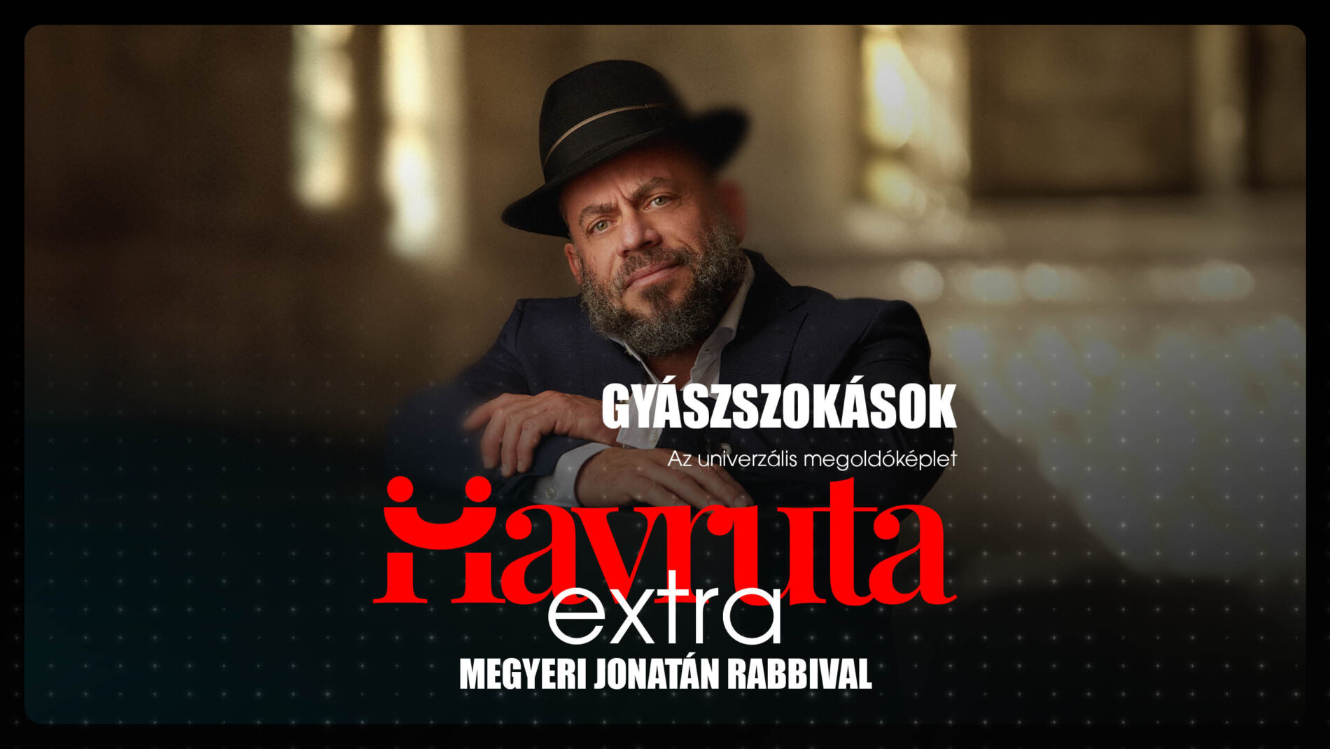 Gyászszokások – Az univerzális megoldóképlet