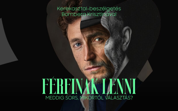 Férfinak lenni: meddig sors, mikortól választás?